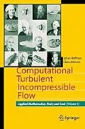 Computational Turbulent Incompressible Flow Applied Mathematics Body and Soul 4