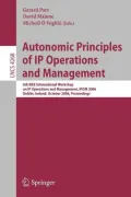 Autonomic Principles of IP Operations and Management: 6th IEEE International Workshop on IP Operations and Management, IPOM 2006, Dublin, Ireland, October 23-25, 2006, Proceedings
