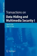 Transactions on Data Hiding and Multimedia Security I