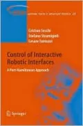 Control of Interactive Robotic Interfaces: A Port-Hamiltonian Approach, Vol. 29