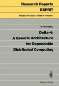 Delta-4: A Generic Architecture for Dependable Distributed Computing (Research Reports Espri...