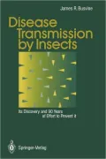 Disease Transmission by Insects : Its Discovery and 90 Years of Effort to Prevent It