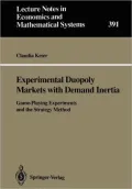 Experimental Duopoly Markets with Demand Inertia: Game-Playing Experimentals and the Strategy Method