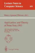 Application and Theory of Petri Nets 1993: 14th International Conference, Chicago, Illinois, USA, June 21-25, 1993. Proceedings (Lecture Notes in Computer Science)