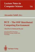 DCE - The OSF Distributed Computing Environment, Client/Server Model and Beyond