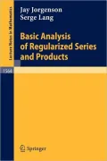 Basic Analysis of Regularized Series and Products