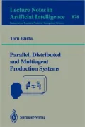 Parallel, Distributed and Multiagent Production Systems