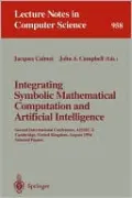 Integrating Symbolic Mathematical Computation and Artificial Intelligence, Vol. 958