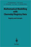 Mathematical Modelling with Chernobyl Registry Data (Sitzungsberichte der Heidelberger Akademie der Wissenschaften)