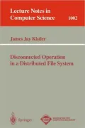 Disconnected Operation in a Distributed File System, Vol. 100