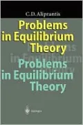 Problems in Equilibrium Theory by Charalambos D. Aliprantis — book cover