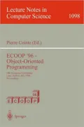 ECOOP '96 - Object-Oriented Programming, Vol. 109