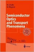 Semiconductor Optics and Transport Phenomena