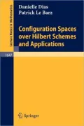 Configuration Spaces over Hilbert Schemes and Applications, Vol. 164