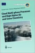 Cloud Multi-phase Processes and High Alpine Air and Snow Chemistry