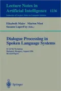 Dialogue Processing in Spoken Language Systems, Vol. 3