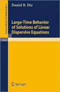 Large-Time Behavior of Solutions of Linear Dispersive Equations, Vol. 166