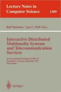 Interactive Distributed Multimedia Systems and Telecommunication Services