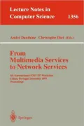 From Multimedia Services to Network Services