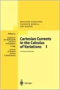 Cartesian Currents in the Calculus of Variations I, Vol. 1