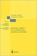 Scaling Limits of Interacting Particle Systems, Vol. 320