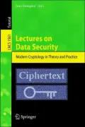 Lectures on Data Security: Modern Cryptology in Theory and Practice