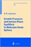 Growth Processes and Surface Phase Equilibria in Molecular Beam Epitaxy