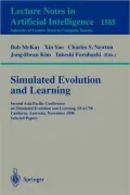 Simulated Evolution and Learning : Second Asia-Pacific Conference on Simulated Evolution and Learning, SEAL '98, Canberra, Australia, November 24-27, 1998, Selected Papers