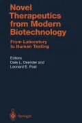Novel Therapeutics from Modern Biotechnology: From Laboratory to Human Testing