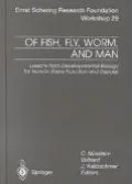 Of Fish, Fly, Worm, and Man