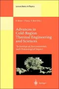 Advances In Cold-Region Thermal Engineering And Sciences