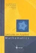 Lectures on Applied Mathematics: Proceedings of the Symposium Organized by the Sonderforschungsbereich 438 on the Occasion of Karl-Heinz Hoffmann's 60th Birthday, Munich, June 30-July 1, 1999