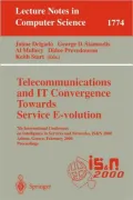 Telecommunications and IT Convergence. Towards Service E-volution