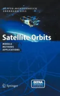Satellite Orbits: Models, Methods and Applications
