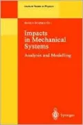 Impacts in Mechanical Systems: Analysis and Modelling