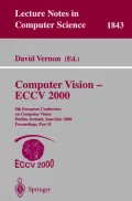 Computer Vision, ECCV 2000 : 6th European Conference on Computer Vision, Dublin, Ireland, June 26-July 1, 2000, Proceedings, Part II