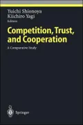 Competition, Trust, and Cooperation: A Comparative Study