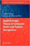 Applied Graph Theory in Computer Vision and Pattern Recognition