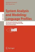 System Analysis and Modeling: Language Profiles : 5th International Workshop, SAM 2006, Kaiserslautern, Germany, May 31-June 2, 2006: Revised Selected Papers