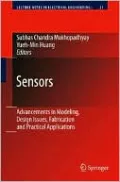 Sensors: Advancements in Modeling, Design Issues, Fabrication and Practical Applications
