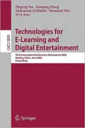 Technologies for E-Learning and Digital Entertainment: Third International Conference, Edutainment 2008, Nanjing, China, June 25-27, 2008, Proceedings