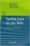 Spatial Data on the Web: Modeling and Management