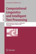 Computational Linguistics and Intelligent Text Processing: 8th International Conference, CICLing 2007, Mexico City, Mexico, February 18-24, 2007 Proceedings