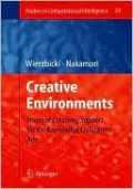 Creative Environments: Issues of Creativity Support for the Knowledge Civilization Age