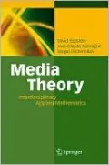 Media Theory: Interdisciplinary Applied Mathematics
