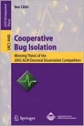 Cooperative Bug Isolation: Winning Thesis of the 2005 ACM Doctoral Dissertation Competition