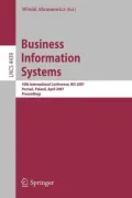 Business Information Systems: 10th International Conference, BIS 2007, Poznan, Poland, April 25-27, 2007, Proceedings