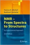 NMR - From Spectra to Structures: An Experimental Approach