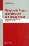 Algorithmic Aspects in Information and Management: Third International Conference, AAIM 2007, Portland, or, USA, June 6-8, 2007, Proceedings