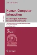 Human-Computer Interaction: HCI Intelligent Multimodal Interaction Environments: 12th International Conference, HCI International 2007 Beijing, China,
